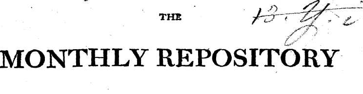THE ' /#~7 tf> ^ MONTHLY REPOSITORY OF A...