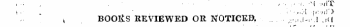 1. " 4 . BOOlfS REVIEWED OR NOTICEa "^1 ..U ' ' ir* t r f r f