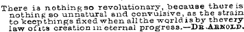 There is nothing so revolutionary, becau...