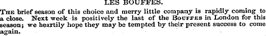 LES BOUFFES. The brief season of this ch...