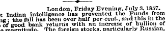 «. London, Friday Evening, July 3,1857. ...