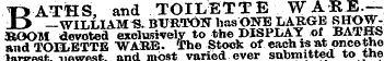 BAT HS, and TOILETTE WARE.— -WILLIAM «. ...
