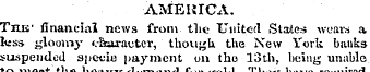 AMEUICA. Tins' financial news from tlie ...