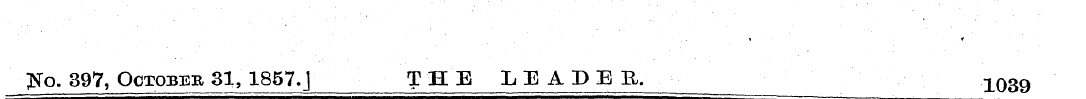 ;Nb. 397, October 31, 1857.] THE LEADEE....