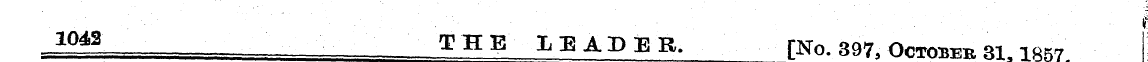 1042 THE LEADER. [No. 397, Octobeb 31.18...