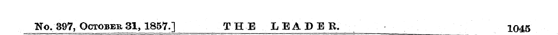 No. 897, October 31, 1857.] THE LEADER. ...