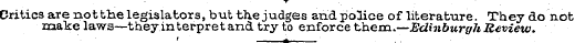 Critics are notthe legislators, but the ...