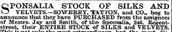 S PONSALIA STOCK OF SILKS AND VELVETS.—S...