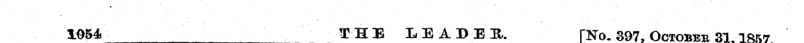 1054 __^__ - THE LEADEI. [No. 397, Gctob...