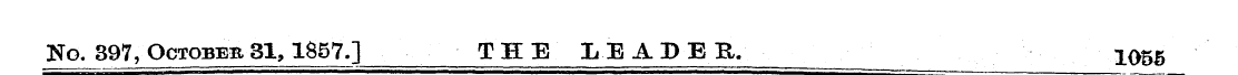 No. 397, October 31,1857.] THE LEADER. 1...