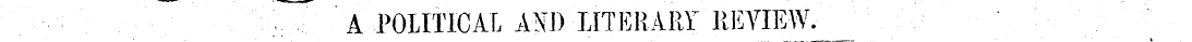 "¦): ¦ ¦ ¦ A POLITICAL AND LITERARY REVI...