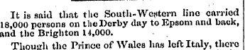 It is said that the South-Western line c...