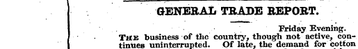 GENERAL TRADE REPORT. — Frdav Even - n '...