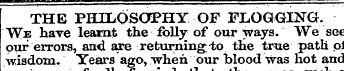 THE PHILOSOPHY OF FLOGGING. We have lear...