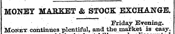 J£0NEY MARKET & STOCK EXCHANGE,. . * Fri...