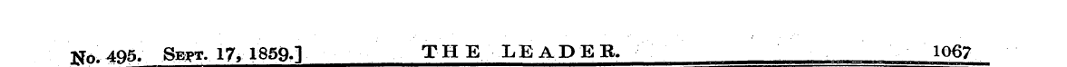 ffo.495. Sept. 17, 1859.] THE LEADER. 10...