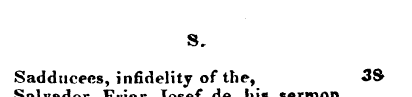 S. Sadducees, infidelity of the, Salvado...