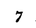 7