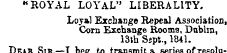 "ROYAL LOYAL" LIBERALITY. Loyal Exchange...