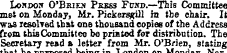 Loxdox O'Brien Press Fund.—This Committe...