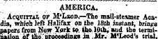 AMERICA. AcqornJA or M'Leod.—The mail-st...