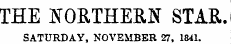 THE NORTHERN STAR SATURDAY, NOVEMBER 27,...