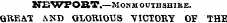 NEWPORT.—Monmouthshire. GREAT AND GLORIO...