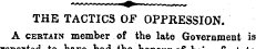 THE TACTICS OF OPPRESSION A certain memb...
