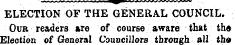 ELECTION OF THE GENERAL COUNCIL. Our rea...