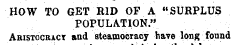 HOW TO GET RID OF A "SURPLUS POPULATION....