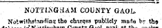 NOTTINGHAM COUNTY GAOL Notwithstanding t...