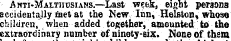Akti-Maltiiosians.—Last week, eight pers...