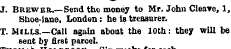 J. Brewer.—Send the money to Mr. John Cl...