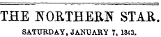 THE EOETHEEN STAR. SATURDAY, JANUARY 7, ...