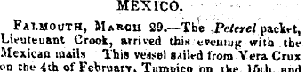 MEXICO. Falmouth, March 29.—The Peterel ...