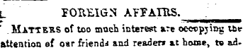 FOREIGN AFFAIRS ' MATTERS of too much in...