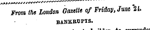 From the London Gazette of Friday, June ...