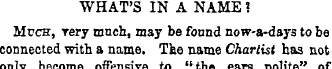WHAT'S IN A NAME 1 Much, very much, may ...