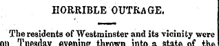 HORRIBLE OUTRAGE. The residents of Westm...