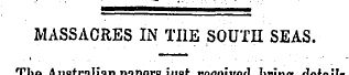 MASSACRES IN THE SOUTH SEAS The Australi...