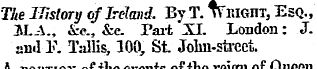 The History of Ireland, By T. TfiuanT, E...