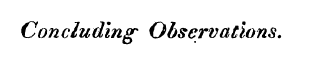Concluding- Observations.