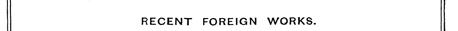 RECENT FOREIGN WORKS.