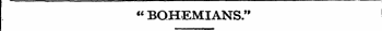 "BOHEMIANS."