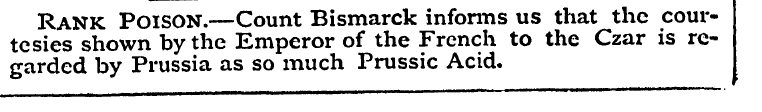 Rank Poison.—Count Bismarck informs us t...