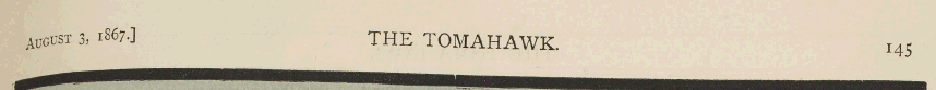 au gust 3, IS67-] THE TOMAHAWK. I4S