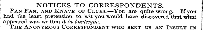 NOTICES TO CORRESPONDENTS. had Fan the F...