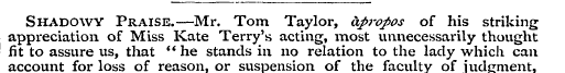 Shadowy Praise.—Mr. Tom Taylor, apropos ...