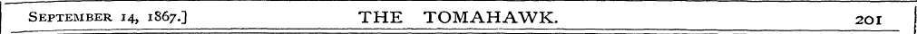 September 14, 1867.3 THE TOMAHAWK. 201