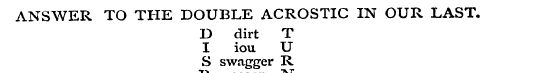 ANSWER TO THE DOUBLE ACROSTIC IN OUR LAS...